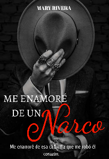 Me enamoré de un narco