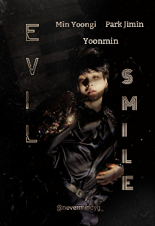 Evil Smile || Yoonmin