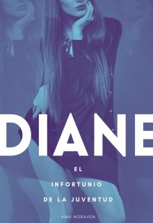 Diane: El infortunio de la juventud