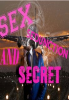 Sex Seduction And Secret 