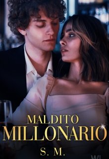 Maldito Millonario  [malditos Ivanov's Il]