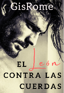 Libro. "El León Contra Las Cuerdas" Leer online