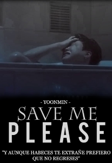 Save Me Please || Yoonmin