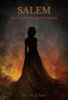 Salem: Secretos nunca revelados [terminada]