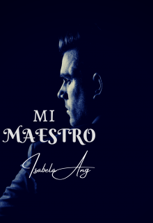 Mi maestro