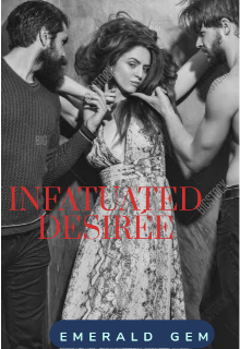 Book. "Infatuated Desirée " read online