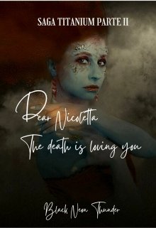 Libro. "Dear Nicoletta, The Death is Loving you " Leer online