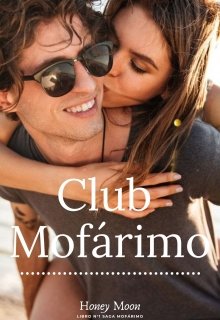 Club Mofárimo (libro N°1 Saga Mofárimo)
