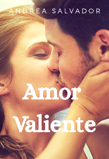 Amor Valiente