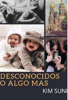 ¿desconocidos? o Algo mas