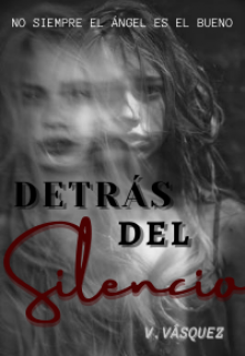 Detrás del silencio