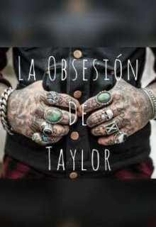 Libro. "La Obsesion de Taylor" Leer online
