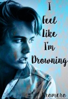I Feel Like I'm Drowning ( Relato Corto)