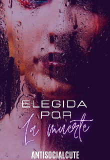 Libro. "Elegida Por La Muerte #2" Leer online