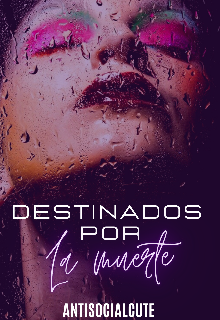 Libro. "Destinados Por La Muerte #3" Leer online