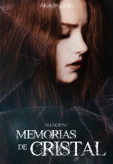 Aleación: Memorias de cristal