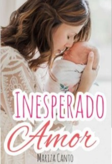 Libro. "Inesperado Amor " Leer online