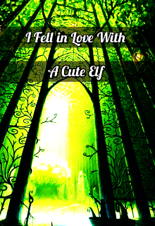 Book. "I Fell In Love With A Cute Elf" read online