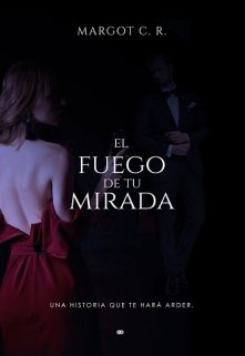 El Fuego De Tu Mirada