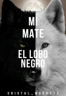 Libro. "Mi Mate El Lobo Negro" Leer online