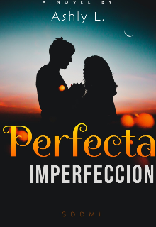  Perfecta imperfeccion