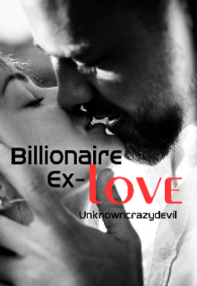 Book. "Billionaire's Ex- Love" read online