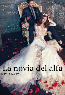 Libro. "La novia del alfa" Leer online