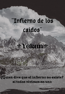 Libro. "El Infierno de los caídos 2 , Yekun" Leer online