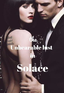 Book. "The Unbearable lust in Solace " read online