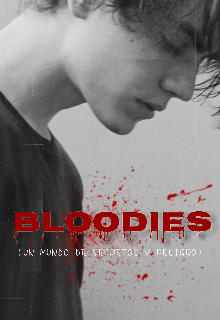 Libro. "Bloodies [prÓximamente]" Leer online