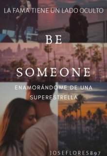 Libro. "Be Someone: Enamorándome de una superestrella" Leer online