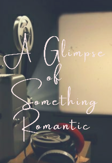 Book. "A Glimpse Of Something Romantic" read online