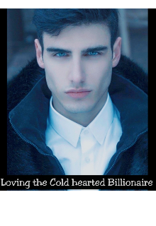 Book. "Loving the Cold Hearted Billionaire" read online