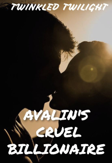 Book. "Avalin&#039;s Cruel billionaire " read online