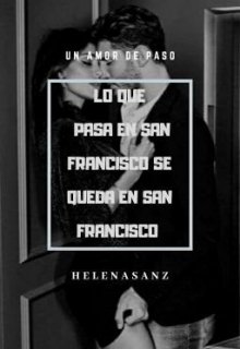 Libro. "Lo que pasa en San Francisco se queda en San Francisco " Leer online