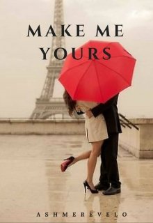 Book. "Make Me Yours" read online