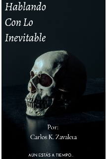 Libro. "Hablando Con Lo Inevitable" Leer online