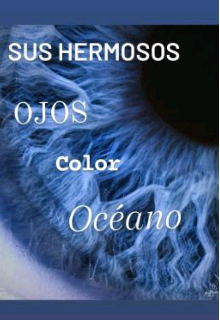 Libro. "Sus hermosos ojos color océano" Leer online