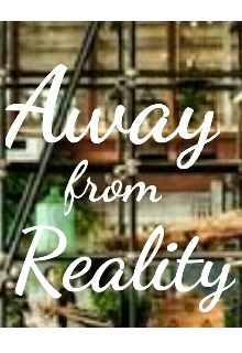 Book. "Away from Reality" read online