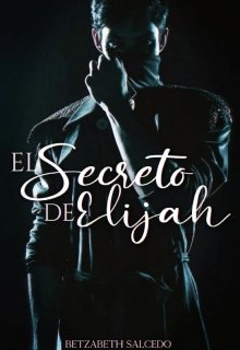 Libro. "El secreto de Elijah" Leer online