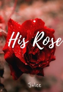 Book. "His Rose" read online