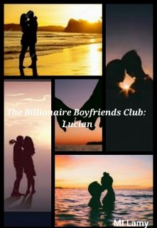 Book. "The Billionaire Boyfriends Club: Lucian " read online