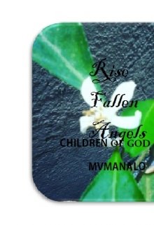 Book. "*teaser* Rise Fallen Angles Children of God by Mvmanalo" read online
