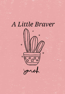 Book. "A Little Braver " read online