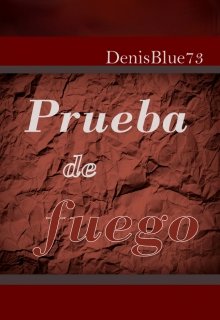 Libro. "Prueba de fuego" Leer online