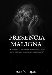 Libro. "Presencia Maligna " Leer online