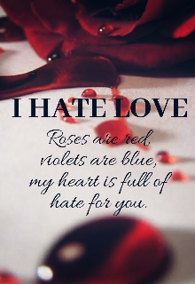 Book. "I hate love" read online