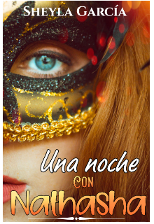Una noche con Nathasha de Sheyla García Una noche con Nathasha de Sheyla García