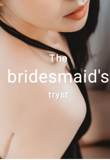 Book. "The bridesmaid&#039;s tryst" read online