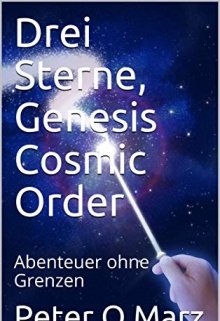 Libro. "Drei Sterne, Genesis Cosmic Order" Leer online